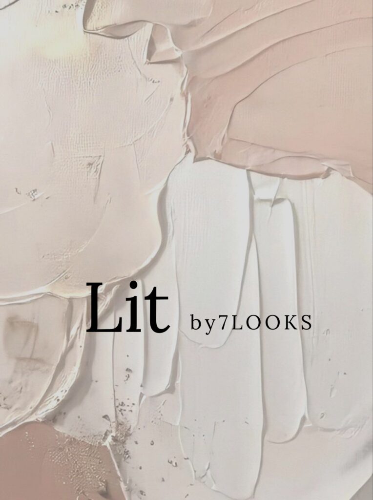 Lit by 7LOOKS 《7LOOKSmocha宇都宮鶴田店》